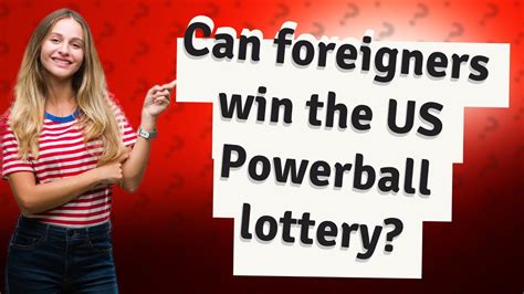 can foreigners win powerball